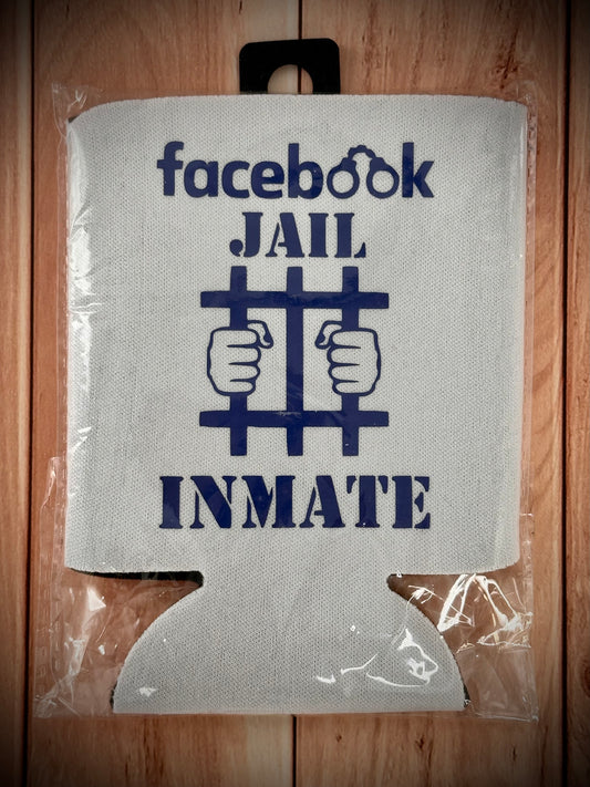 "Facebook Jail Inmate" Can Coozie