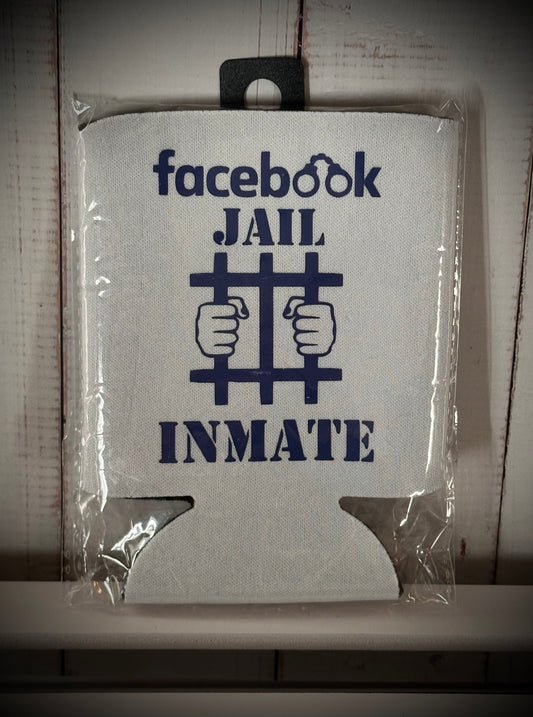 "Facebook Jail Inmate" Can Coozie